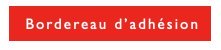 Bordereau d'adhésion